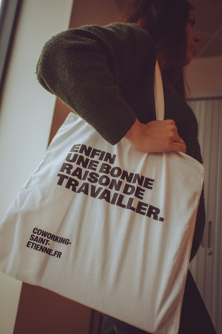 Totebag "Enfin une bonne raison de travailler"